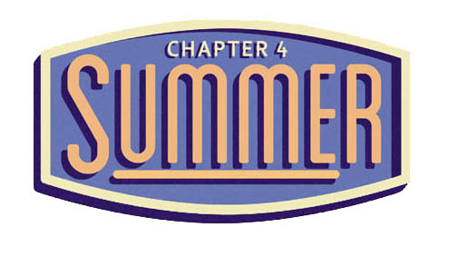 Chapter Four: Summer