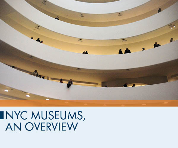 NYC Museums, an Overview