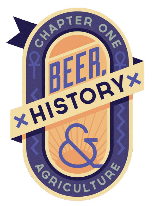 Chapter One: Beer, History, and Agriculture