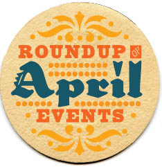 Roundup of April Events