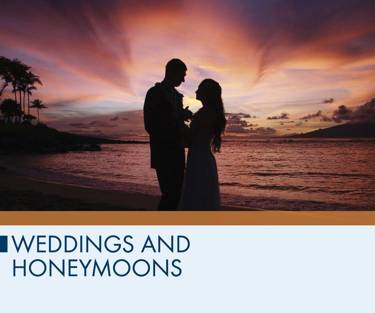 Weddings and Honeymoons